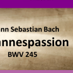 Johannespassion: 2 Aufführungen